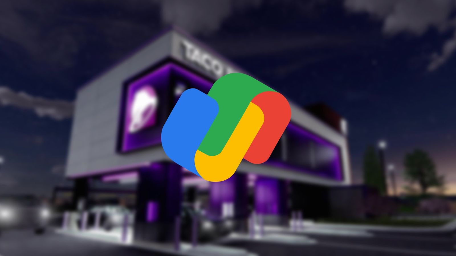 Does Taco Bell take Google Pay? - An image of the logo of GPay with a Taco Bell restaurant in the background