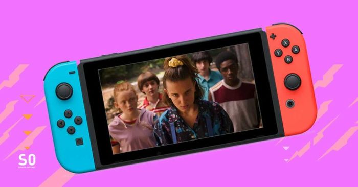 You could watch Stranger Things on Switch!