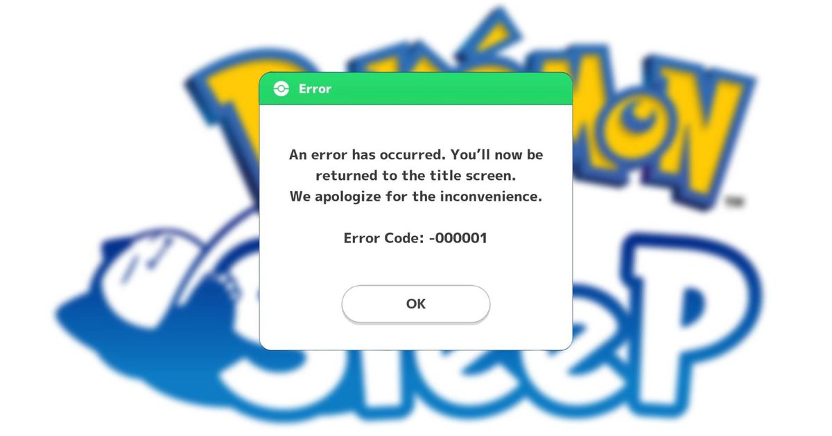 An image of the Pokemon Sleep error code -000001