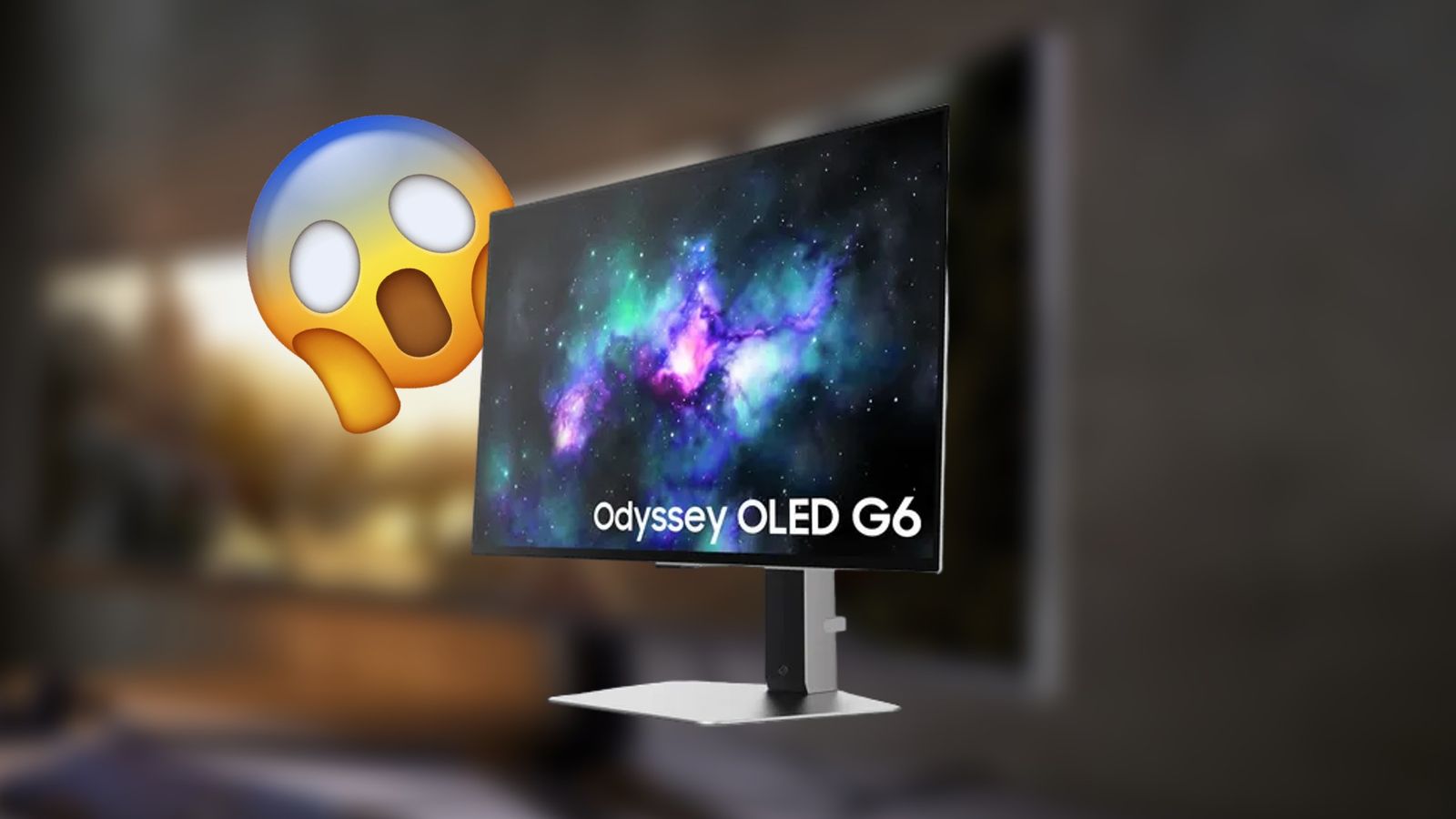 Samsung Odyssey G6 for 2024 in front of a gasping emoji
