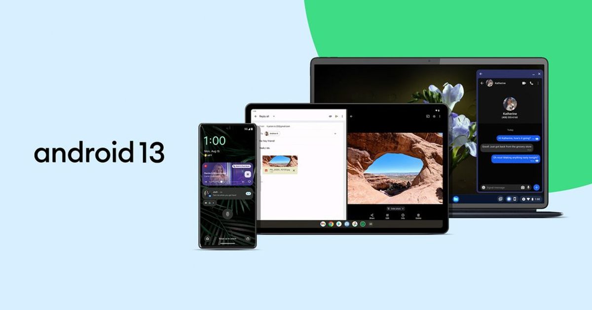 Android 13 on phone, tablet and Chromebook - Android 13 supported devices